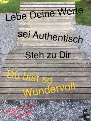 Werte Leben, Authentisch sein
