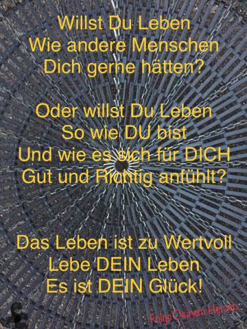 Lebe wie es sich für Dich richtig anfühlt